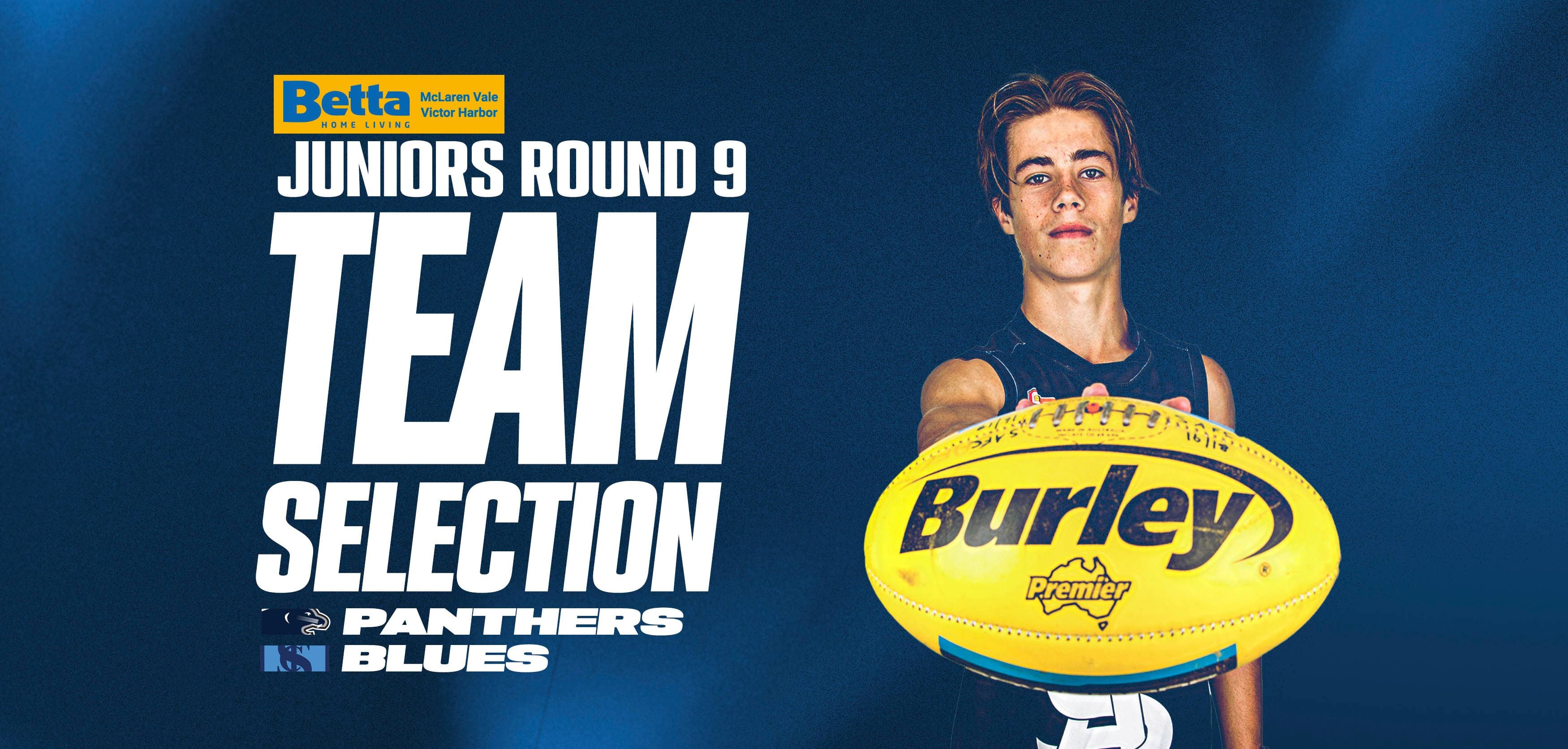 BETTA Team Selection: Juniors Rd 9 vs Sturt BETTA Team Selection: Juniors Rd 9 vs Sturt